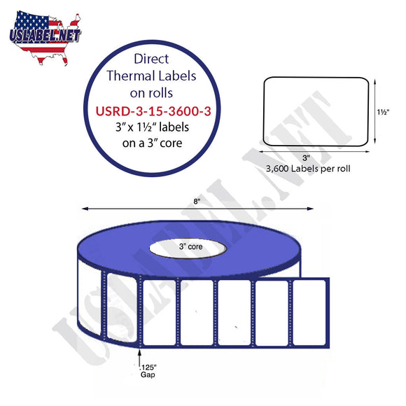 3'' x 1.5'' Direct Thermal Labels on a 3'' Core - 8'' OD
