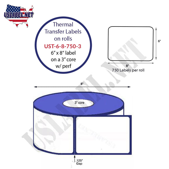 6'' x 8'' Thermal Transfer Labels on a 3 '' Core — 8 '' OD