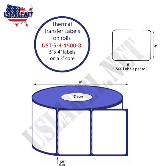 5'' x 4'' Thermal Transfer Labels on a 3 '' Core — 8 '' OD